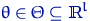 $\theta\in\Theta\subseteq{\textrm{\upshape I\kern-0.20em R}}^l$