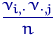 $\dfrac{\nu_{i,\cdot}\,\nu_{\cdot,j}}{n}$