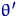 $\theta'$