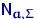 ${\mathsf N}_{{\mathbf a},\Sigma}$