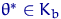 $\theta^*\in K_b$