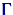 $\text{\boldmath\ensuremath \Gamma}$