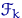 $ \mathscr F_k$