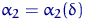 $\alpha_2=\alpha_2(\delta)$