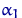 $\alpha_1$