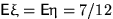 ${\mathsf E}\xi={\mathsf E}\eta=7/12$