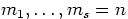 $m_{1},\dots ,m_{s}=n$