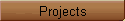 Projects