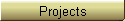 Projects